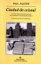Ciudad De Cristal - Paul Auster - Anagrama - 2005 - Spain - 1st - 84-339-7083-6 - Adapted by Paul Karasik and David Mazzucchelli - 0